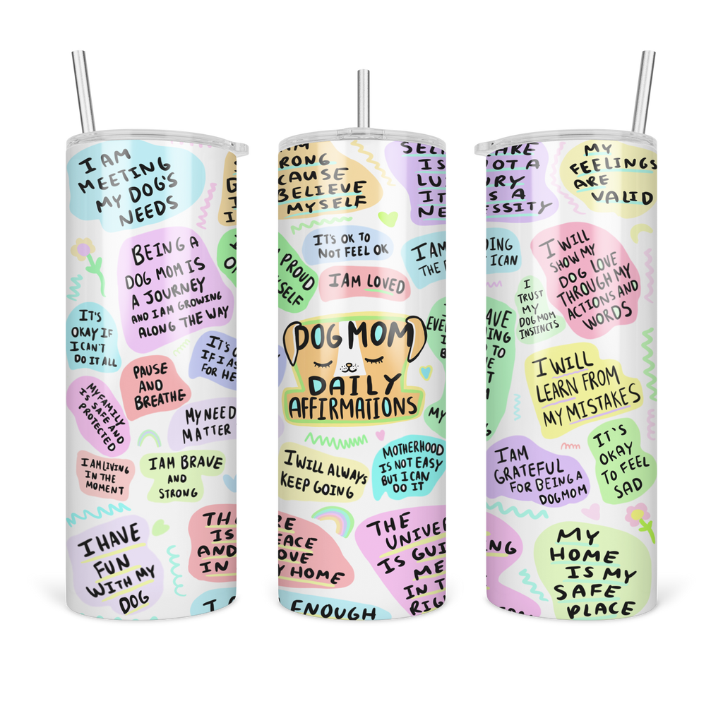 Dog Mom Affirmations Tumbler