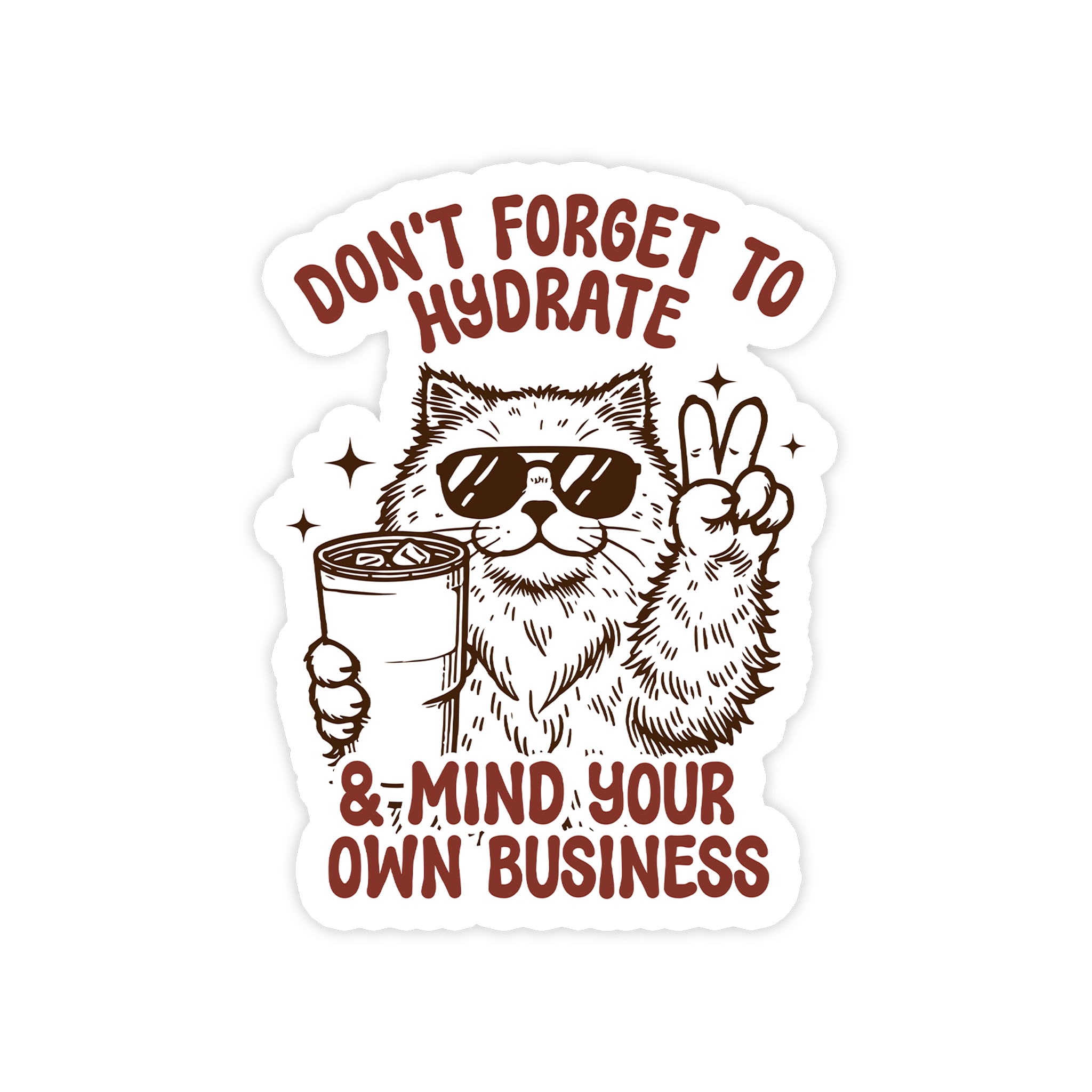 Don't Forget to Hydrate Sticker